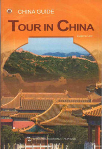 China Guide : Tour in China