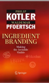 Ingredient Branding : Making the Invisible Visible (E-Book)