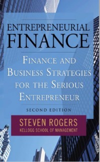 Entrepreneurial Finance: Finance and Business Strategies for the Serious Entrepreneur (E-Book)