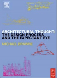 Architectural Thought The Design Process and and the Expectant Eye (E-Book)