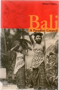 Bali : a Paradise Created