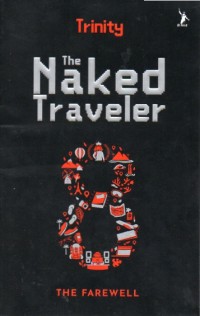 The Naked Travel 8: The Farewell