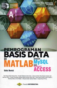 Pemrograman Basis Data di Matlab dengan MySQL dan Microsoft Access (Edisi Revisi)
