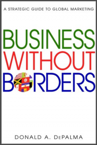 Business Without Borders : A Strategic Guide to Global Marketing (E-Book)