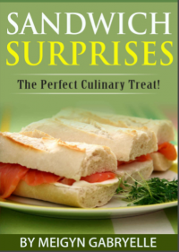Sandwich Surprises : The Perfect Culinary Treat (E-Book)