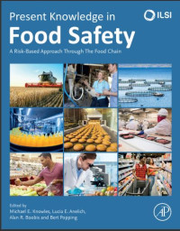 Present Knowledge in Food Safety: A Risk-Based Approach Through the Food Chain (E-Book)