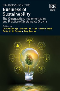 Handbook on the Business of Sustainability: The Organization, Implementation and Practice of Sustainable Growth (E-Book)