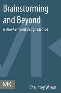 Brainstorming and Beyond A User-Centered Design Method (E-Book)