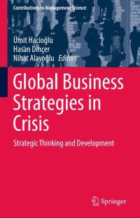 Global Business Strategies in Crisis : Strategic Thinking and Development (E-Book)