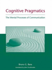 Cognitive Pragmatics:The Mental Processes of Communication (E-Book)