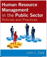 Human Resource Management in the Public Sector : Policies and Practices (E-Book)