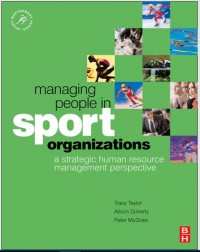 Managing People in Sport Organizations : A Strategic Human Resource Management Perspective (E-Book)