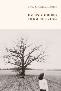 Developmental Theories Through The Life Cycle (E-Book)
