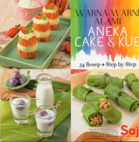 Warna-Warni Alami Aneka Cake & Kue (34 Step+Step By Step)