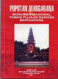 Puputan Margarana & Monumen Nasional Taman Pujaan Bangsa Margarana