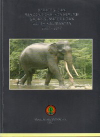 Strategi dan Rencana Aksi Konservasi Gajah Sumatera dan Gajah Kalimantan 2007-2017