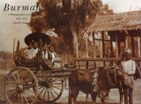 Burmah : A Photographic Journey 1855-1925