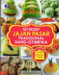 101 Resep Jajan Pasar Tradisional Yang Istimewa