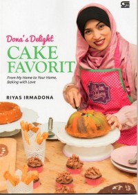 Dona's Delight: Cake Favorit (From My Home To Your Home, Baking With Love)