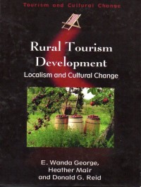 Rural Tourism Development Localism and Cultural Change