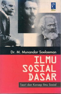 Ilmu Sosial Dasar : Teori dan Konsep Ilmu Sosial