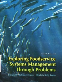 Exploring Foodservice Systems Management Through Problems (Third Edition)