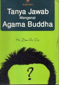 Tanya Jawab Mengenai Agama Buddha