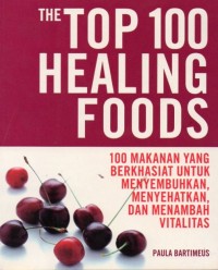 The Top 100 Healing Foods