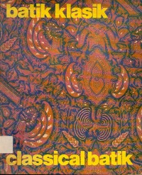 Batik Klasik (Classical Batik)