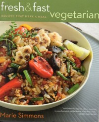 Fresh & Fast Recipes That Make a Meal Vegetarian