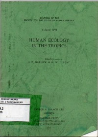Human Ecology in the Tropis (Volume XVI)