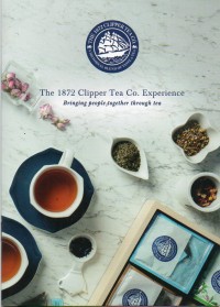 The 1872 Clipper Tea Co. Experience : Bringing People Together Throught Tea