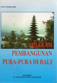Sejarah Pembangunan Pura-Pura di Bali