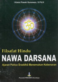 Filsafat Hindu : Nawa Darsana Ajaran Panca Sraddha Menemukan Kebenaran