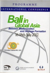 Bali Global in Global Asia : Between Modernization and Heritage Formation
