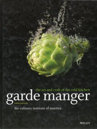 The Art and Craft of the Cold Kitchen Garde Manger (Fourth Edition)
