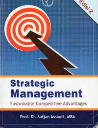 Strategic Management : Sustainable Competitive Advantages (Edisi 2)