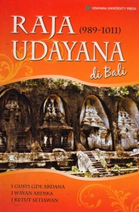 Raja Udayana di Bali (989 - 1011)