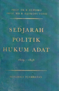Sedjarah Politik Hukum Adat 1609-1848