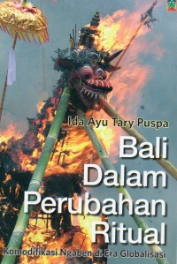 Bali dalam Perubahan Ritual : Komodifikasi Ngaben di Era Globalisasi