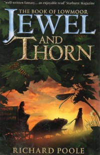 The Book of Lowmoor : Jewel and Thorn