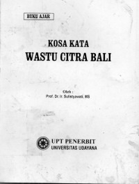 Buku Ajar: Kosa Kata Wastu Citra Bali