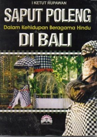 Saput Poleng Dalam Kehidupan Beragama Hindu Di Bali