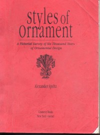 Styles of Ornament : A Pictorial Survey of Six Thousand Years of Ornamental Design