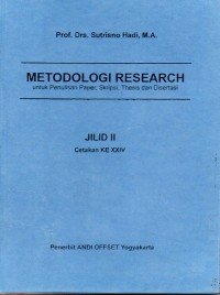 Metodologi Research Untuk Penulisan Paper, Skripsi, Thesis dan Disertasi Jilid II Cetakan Ke XXIV