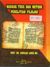 Naskah, Teks dan Metode Penelitian Filologi