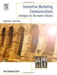 Innovative Marketing Communications: Strategies for the Events Industry (E-Book)