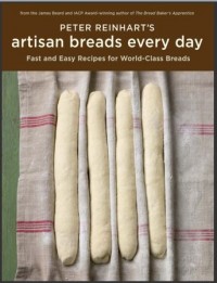 Artisan Breads Every Day : Fast and Easy Recipes for World-Class Breads (E-Book)