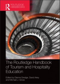 The Routledge Handbook of Tourism and Hospitality Education (E-Book)