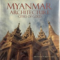 Myanmar Architecture  Cities of Gold